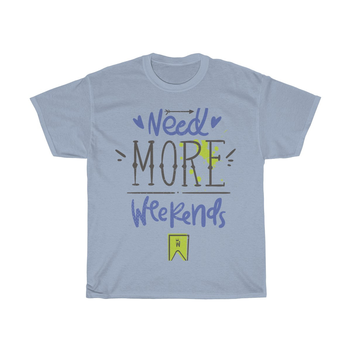 Need More Weekends - Teeznmo