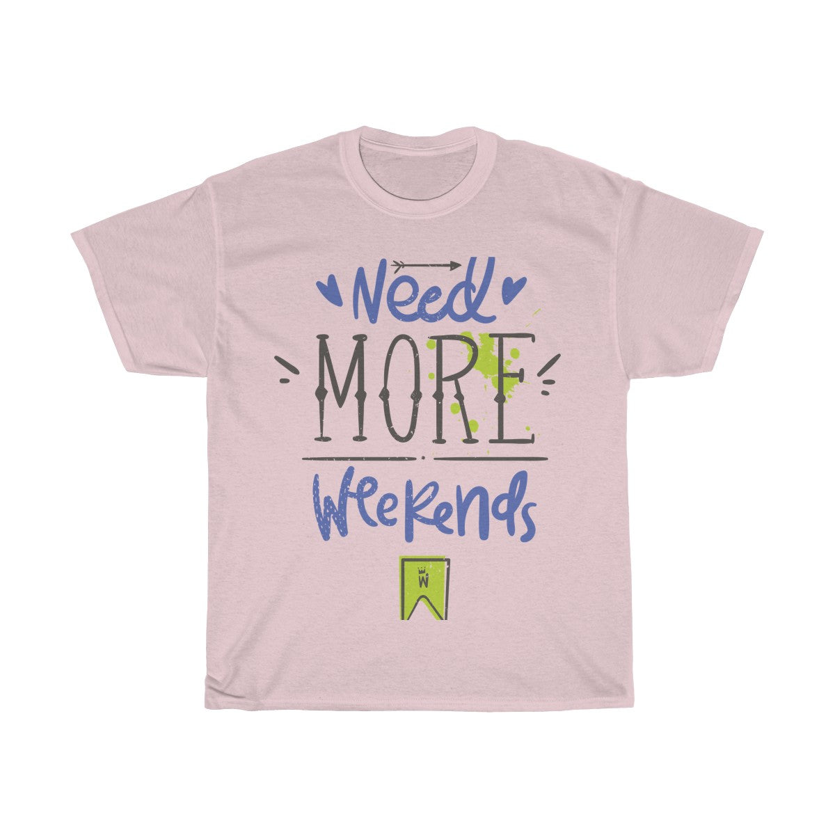 Need More Weekends - Teeznmo