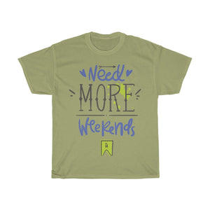 Need More Weekends - Teeznmo