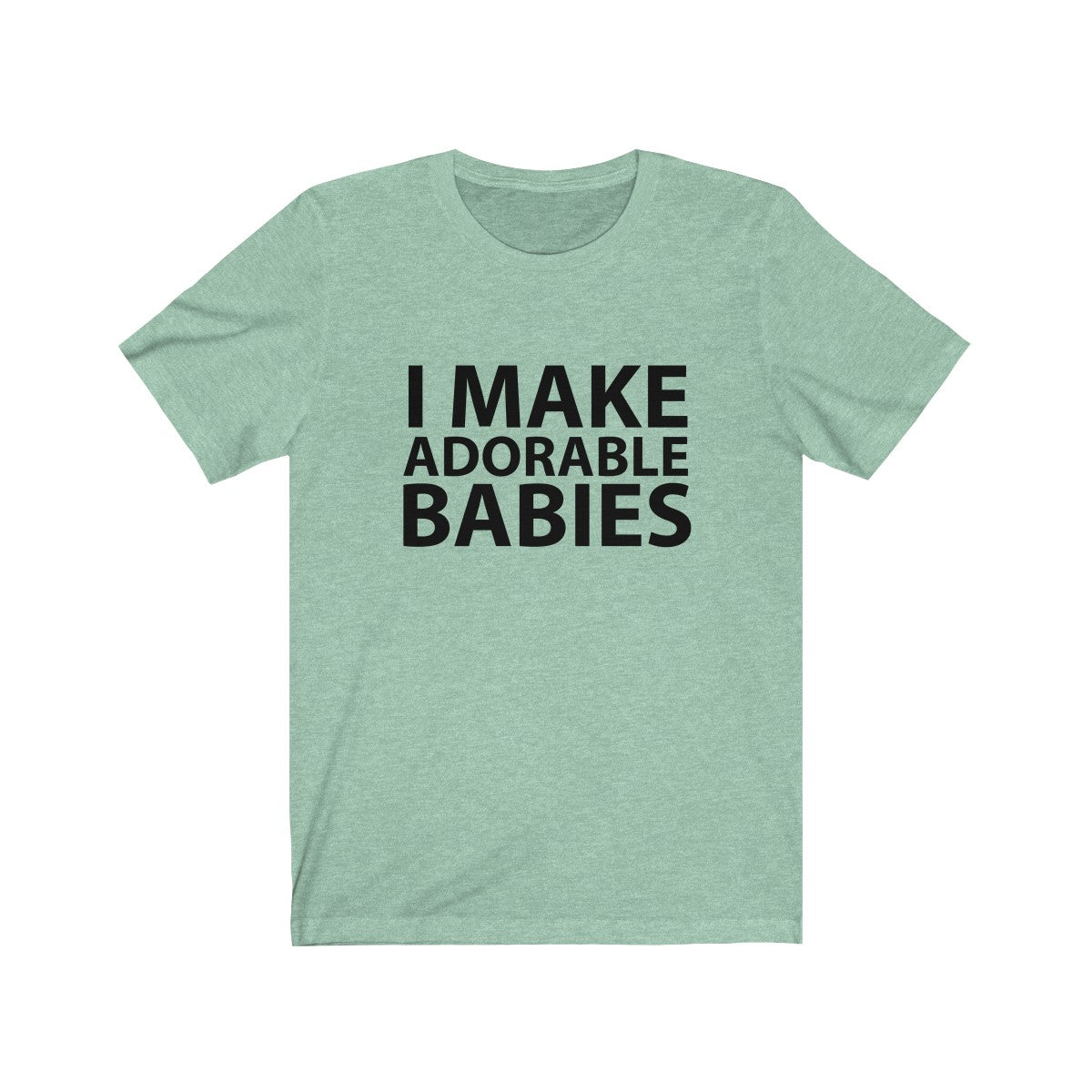 I make adorable babies - Teeznmo