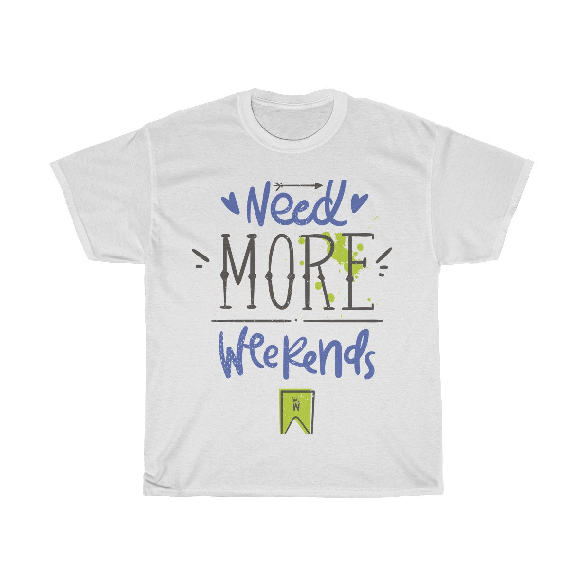 Need More Weekends - Teeznmo