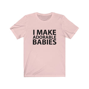 I make adorable babies - Teeznmo