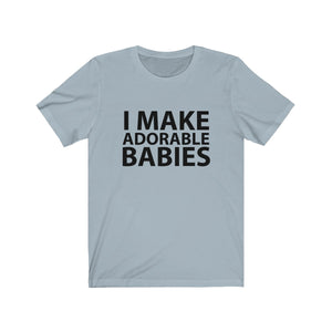 I make adorable babies - Teeznmo