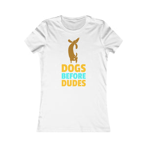 Dogs before dudes - Teeznmo
