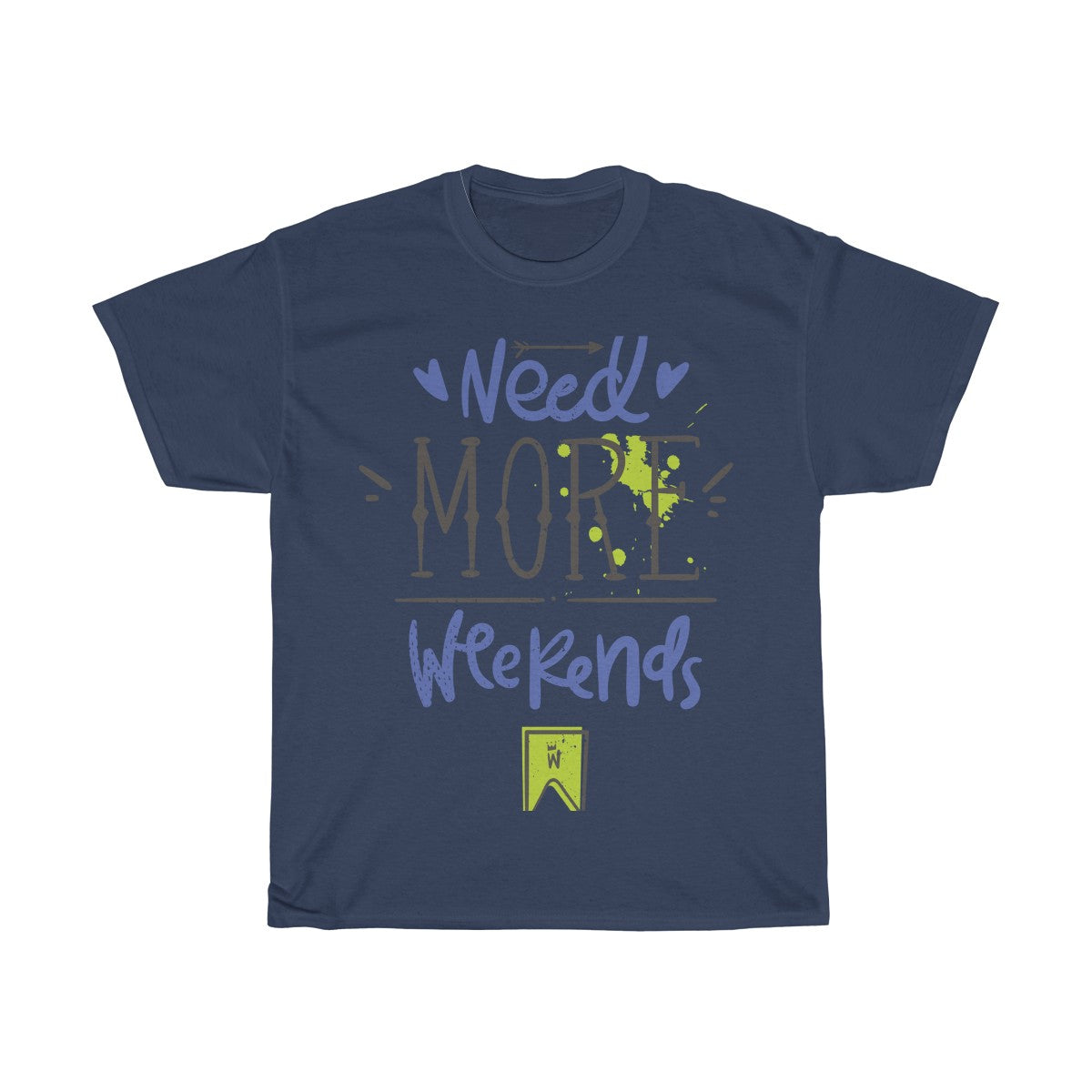 Need More Weekends - Teeznmo