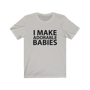 I make adorable babies - Teeznmo