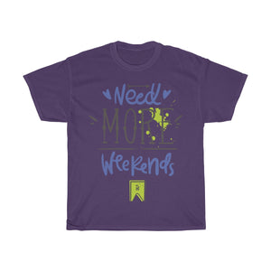 Need More Weekends - Teeznmo