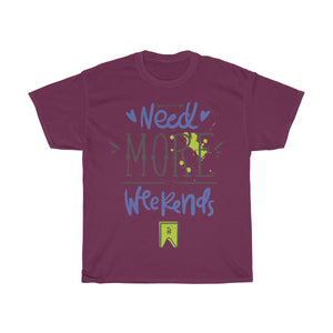 Need More Weekends - Teeznmo