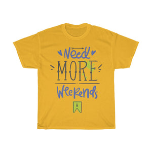 Need More Weekends - Teeznmo