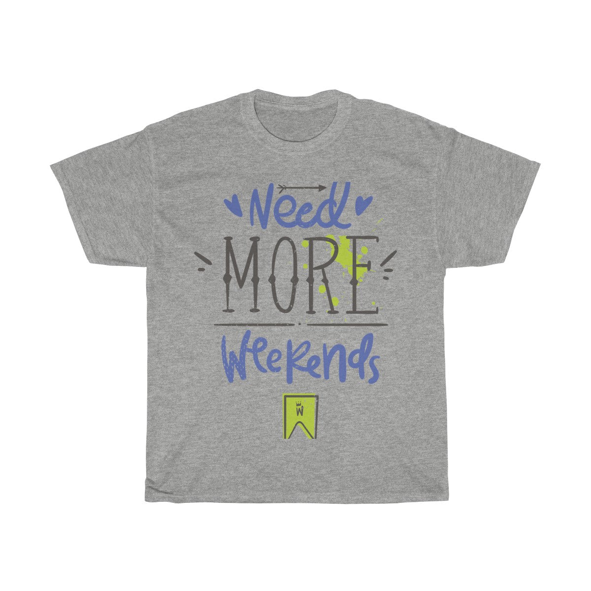 Need More Weekends - Teeznmo