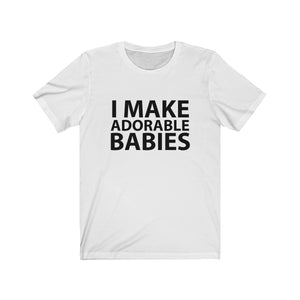 I make adorable babies - Teeznmo