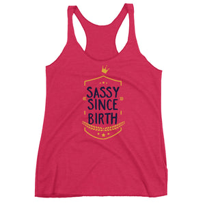 Sassy Since Birth - Teeznmo