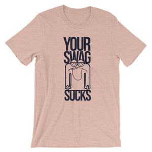 Your Swag Sucks - Teeznmo