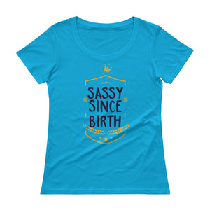 Sassy Since Birth - Teeznmo