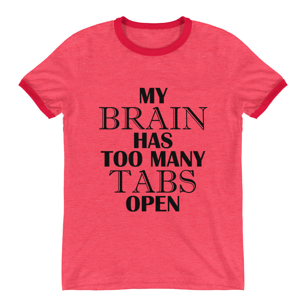 My brain has too many tabs open - Teeznmo