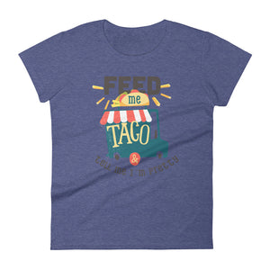 Feed me taco & tell me I'm pretty - Teeznmo