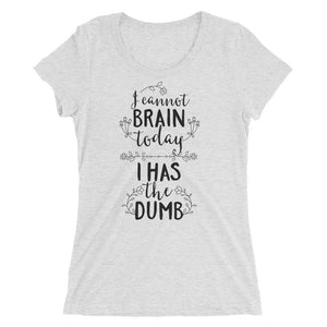 I can't Brain today, I has the Dumb - Teeznmo
