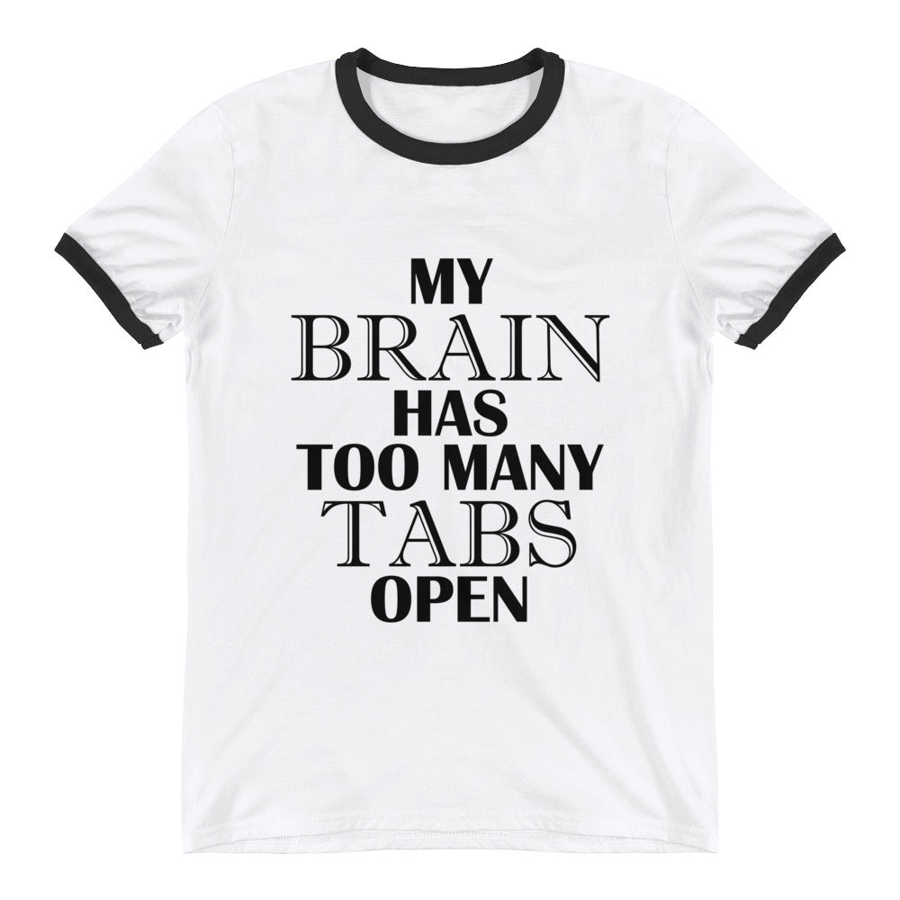 My brain has too many tabs open - Teeznmo