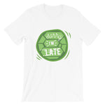 Sorry I'm late - Teeznmo
