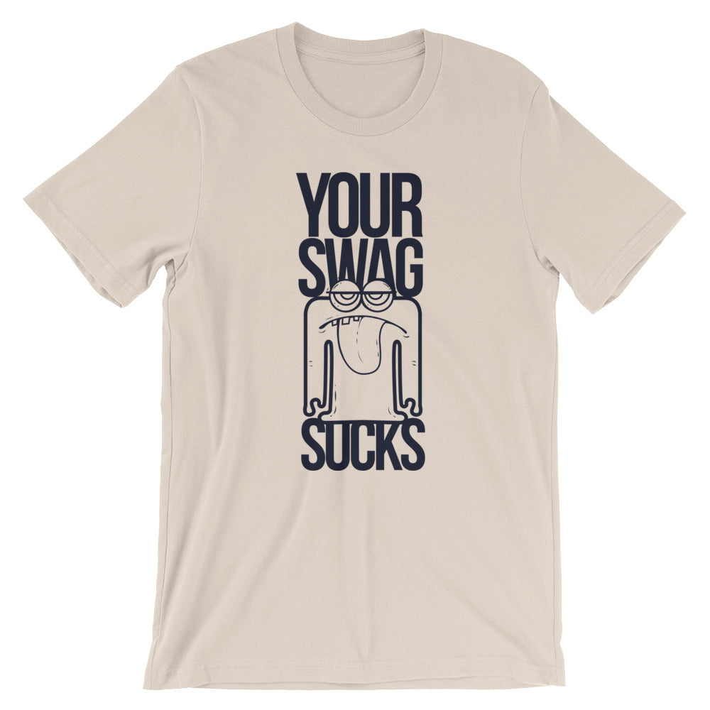 Your Swag Sucks - Teeznmo