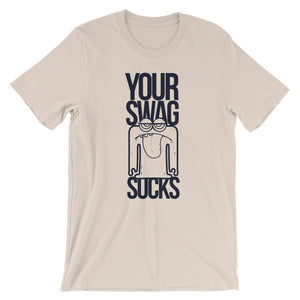 Your Swag Sucks - Teeznmo