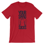Your Swag Sucks - Teeznmo