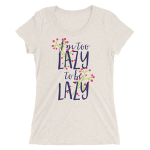 I'm too lazy to be lazy - Teeznmo