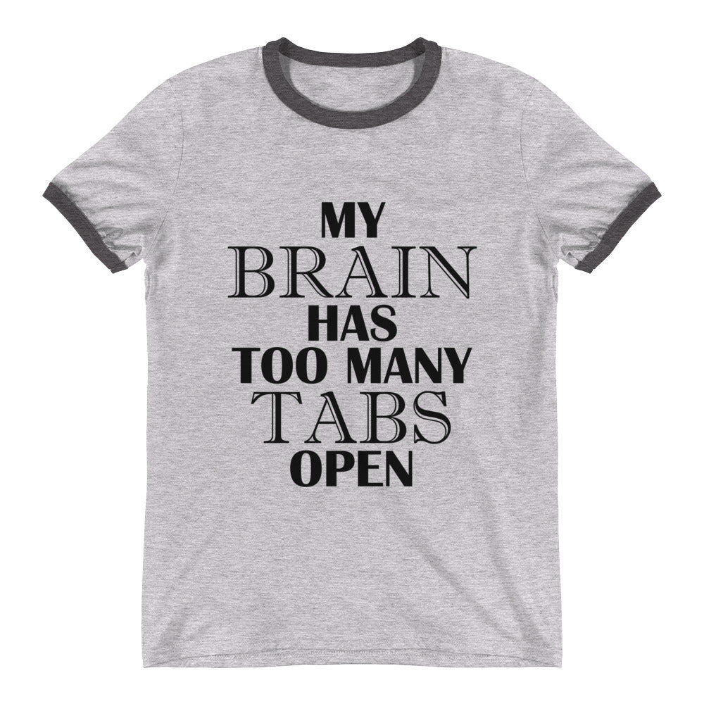 My brain has too many tabs open - Teeznmo