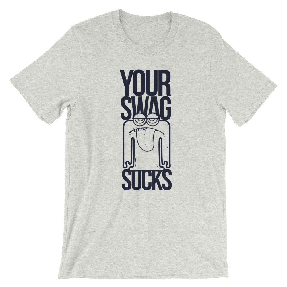 Your Swag Sucks - Teeznmo