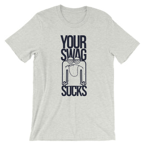 Your Swag Sucks - Teeznmo
