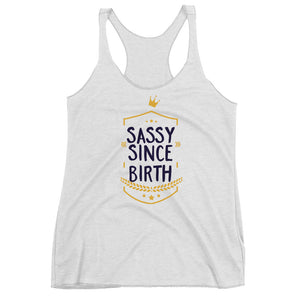 Sassy Since Birth - Teeznmo