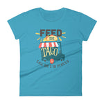Feed me taco & tell me I'm pretty - Teeznmo