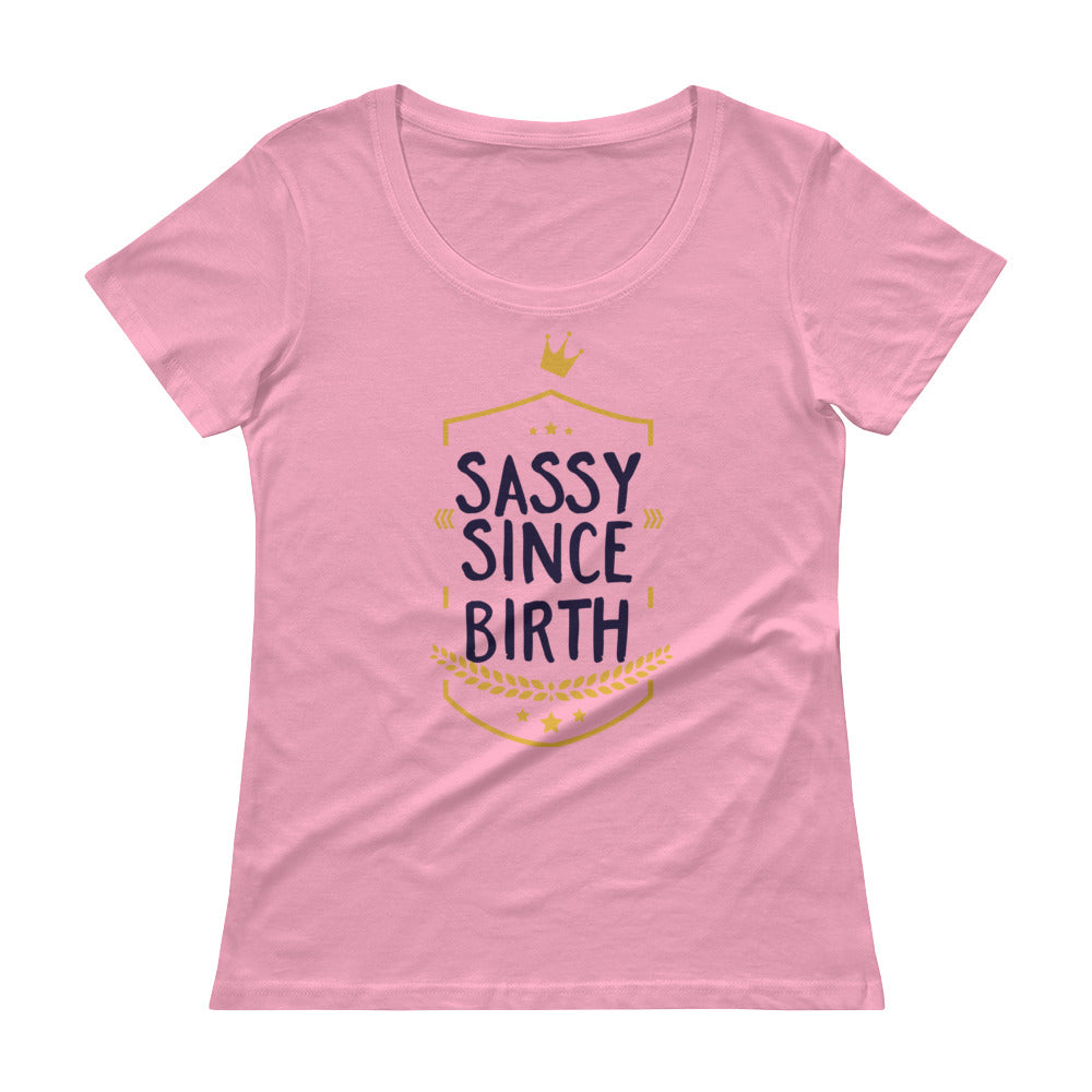 Sassy Since Birth - Teeznmo