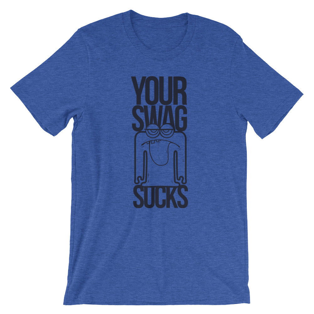 Your Swag Sucks - Teeznmo
