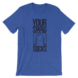 Your Swag Sucks - Teeznmo