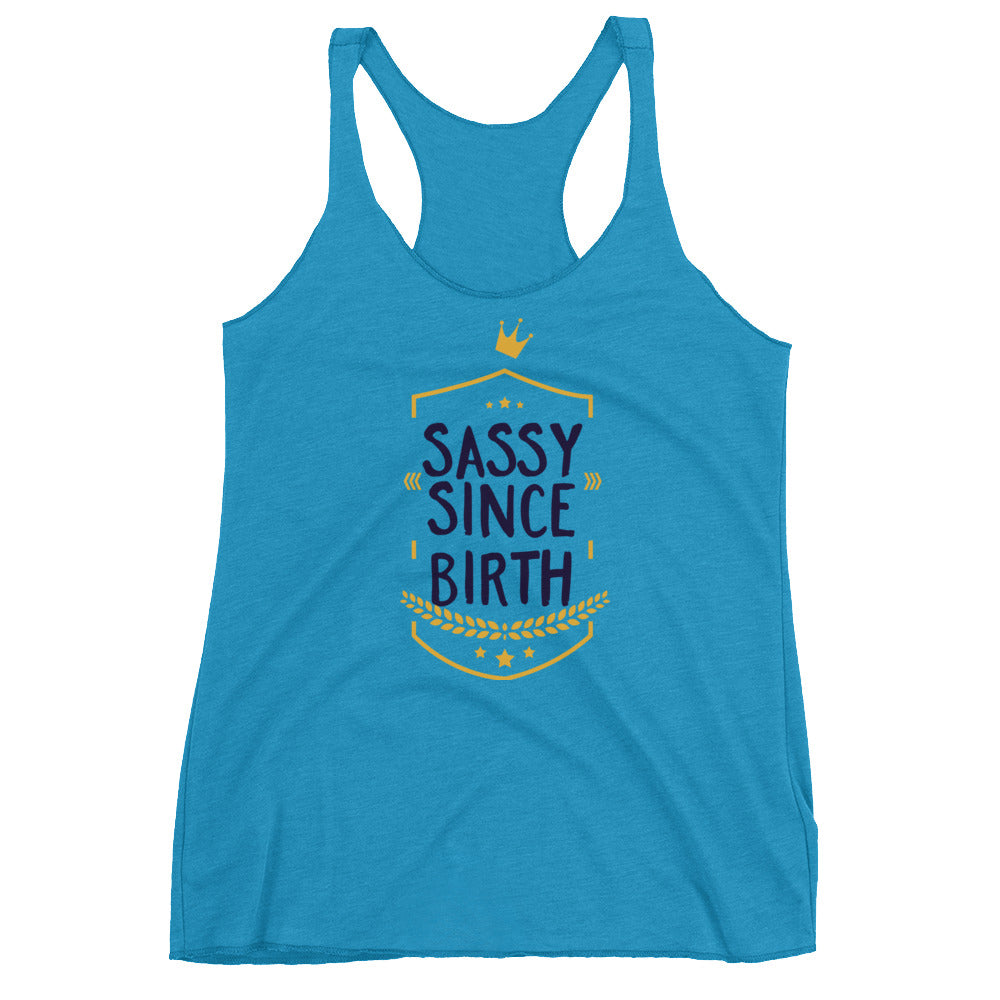 Sassy Since Birth - Teeznmo