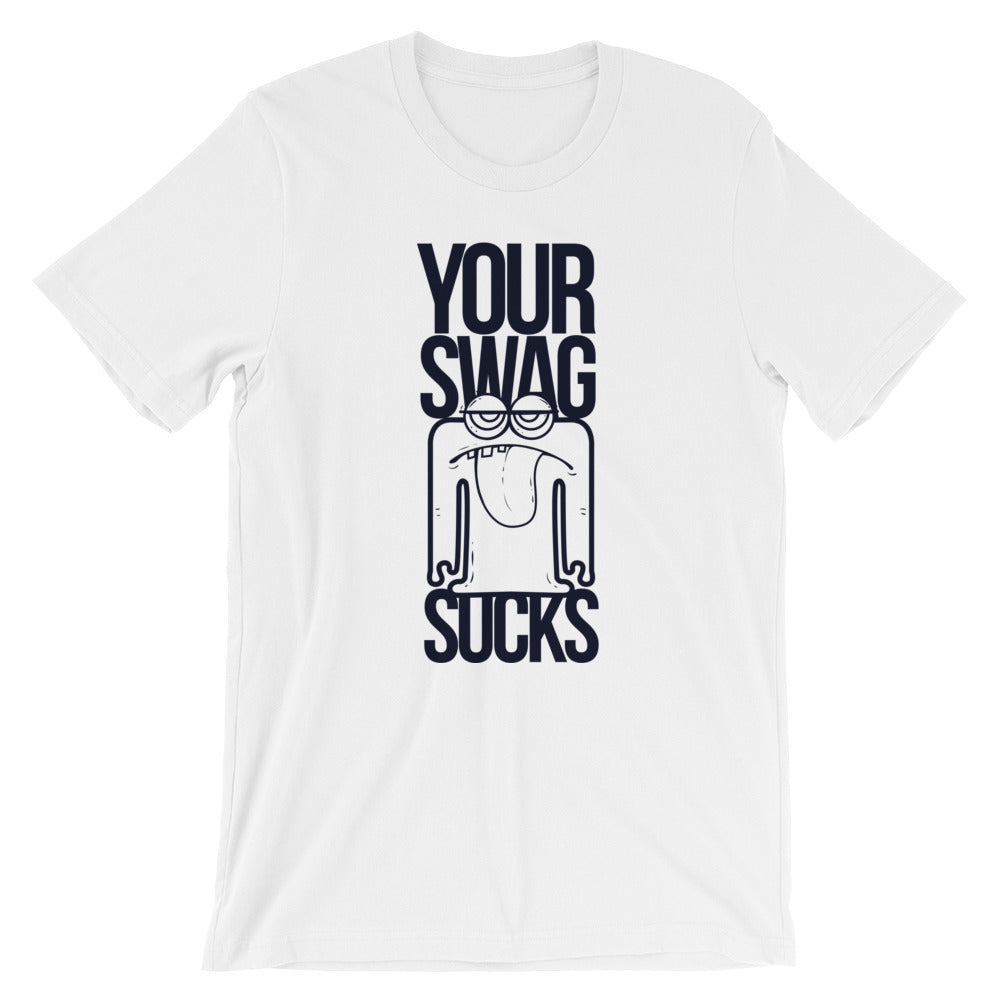 Your Swag Sucks - Teeznmo