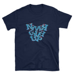 NEVER GIVE UP - Teeznmo