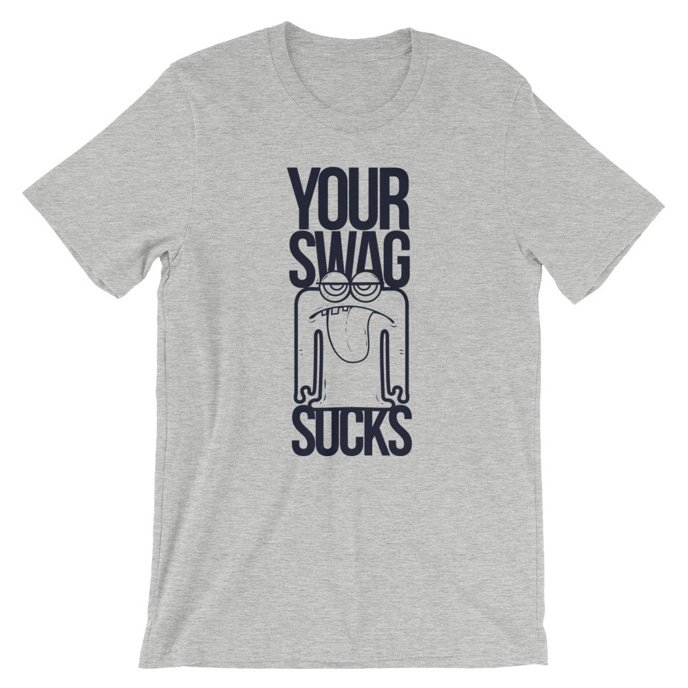 Your Swag Sucks - Teeznmo