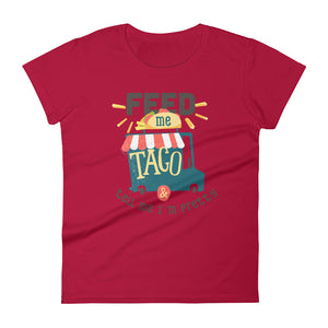 Feed me taco & tell me I'm pretty - Teeznmo
