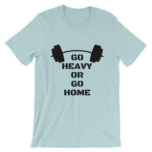 Go Heavy or go Home - Teeznmo